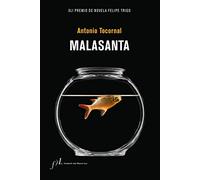 Malasanta: XLI Premio de Novela Felipe Trigo: 1 (Narrativa)
