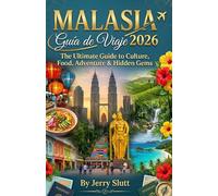 MALASIA GUÍA DE VIAJE 2026