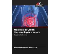 Malattia di Crohn: biotecnologia e salute: Diagnosi e trattamento