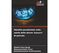 Malattia parodontale nella salute delle donne: Sussurri di pericolo