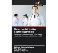 Malattie del tratto gastrointestinale: Epatite cronica, malattia di Wilson, cirrosi epatica, malattia di Crohn, sindrome dell'intestino irritabile