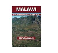 MALAWI KOMPLETTER REISEFÜHRER 2025