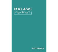 Malawi: Malawi adventures lovers gift lined journal - 6x9 Inches - 82 pages