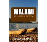 MALAWI REISEFÜHRER 2026