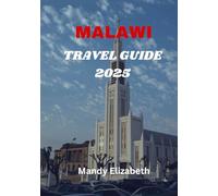 MALAWI TRAVEL GUIDE 2025 ( Standard Color )