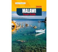 Malawi Travel Guide 2026: Discover Breathtaking Lakes, Wildlife Safaris, Local Culture, and Insider Itineraries for Solo Explorers