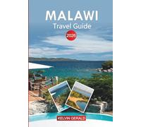 MALAWI Travel Guide 2026: Lake Adventures, Wildlife Safaris, and Cultural Experiences for Your Vacation