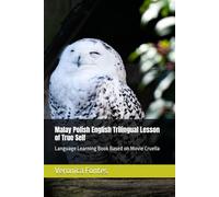Malay Polish English Trilingual Lesson of True Self: Language Learning Book Based on Movie Cruella