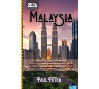 Malaysia Guida di viaggio 2026: Guida esclusiva al lusso in Malesia nel 2026: esperienze esclusive, destinazioni iconiche, angoli nascosti e pianificazione di viaggi di lusso senza sforzo.