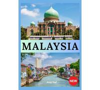 MALAYSIA GUIDE DI VIAGGIO 2025