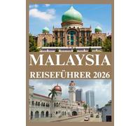 MALAYSIA REISEFÜHRER 2026