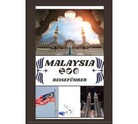MALAYSIA REISEFÜHRER 2026