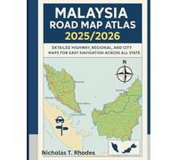 Malaysia Road Map Atlas 2025/2026: Detailed Highway, Regional, and City Maps for Easy Navigation Across All States