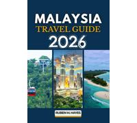 Malaysia Travel Guide 2026