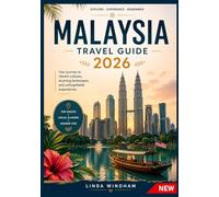 MALAYSIA TRAVEL GUIDE 2026