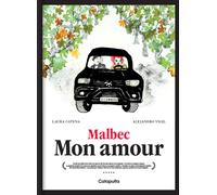 MALBEC MON AMOUR (ENGLISH) | Laura Catena, Vigil Alejandro