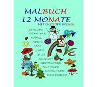 MALBUCH - 12 MONATE MIT LUSTIGEN REIMEN: Malen & Lesen mit Spaß · für Kinder ab 6 Jahre