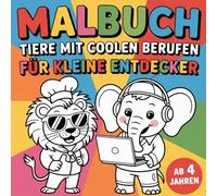 Malbuch - 40 Ausmalbilder von Tieren mit coolen Berufen für kleine Entdecker ab 4 Jahre