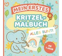 Malbuch ab 1 Jahr: Alles bunt! 50 liebevoll gestaltete Seiten zum Kritzeln, Malen und Entdecken | für Kinder ab 1 Jahr | fördert Motorik und Kreativität