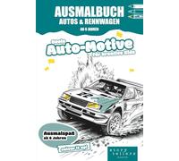 Malbuch & Ausmalbuch Autos & Rennwagen ab 6 Jahren - Supersportwagen-, Rallye-, Oldtimer- & Tourenwagen-Motive | Storytellers: Über 45 coole Auto-, ... Books für Kinder, Teenager und Erwachsene)