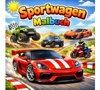 Malbuch Autos für Kinder: 40 spannende Fahrzeuge zum Ausmalen - Rennwagen, Motorrad, Monstertrucks & mehr