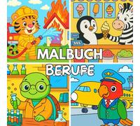 Malbuch Berufe: Kinder Malbuch, ab 4 Jahren, KIndergarten