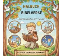 Malbuch Bibelverse für Jungen: +50 einzigartige christliche Bibel-Ausmalbilder für Jungen mit kurzen & ganzen Versen | 8,5x8,5 (Wachse im Glauben - Die Bibel-Malbuch-Serie für Kinder)