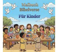 Malbuch Bibelverse für Kinder: +50 einzigartige christliche Bibel-Ausmalbilder für Jungen & Mädchen mit kurzen & ganzen Versen | 8,5x8,5 (Wachse im Glauben - Die Bibel-Malbuch-Serie für Kinder)