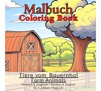 Malbuch Deutsch-Englisch: Tiere zum Ausmalen - ab 4 Jahren: Coloring Book Bilingual German-English Farm Animals - ages 4+