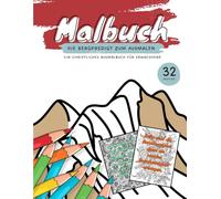 Malbuch Die Bergpredigt zum Ausmalen: Ein christliches Ausmalbuch für Erwachsene (Glaube in Farbe)