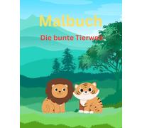 Malbuch: Die bunte Tierwelt