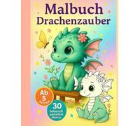 Malbuch Drachenzauber: Ausmalbuch in Farbe und Schwarz Weiß