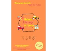 Malbuch Fahrzeuge - Unterwegs durch die Welt der Farben: Malbuch mit Motiven rund um Straße, Baustelle, Wasser und Luft. Großes Malbuch mit süßen Ausmalbildern (Mini-Malwelten - Bunt & einfach)