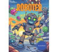 Malbuch für Buben - Roboter (Malbücher für Buben)