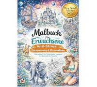 Malbuch für Erwachsene: Entspannung & Stressabbau: Ausmalbuch für Erwachsene - geeignet für Buntstifte & Filzstifte