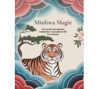 Malbuch für Erwachsene - Koreanische Minhwa Kunst: Tiere, Blumen & traditionelle Muster zum Ausmalen | Entspannendes Anti-Stress-Ausmalbuch mit asiatischer Volkskunst