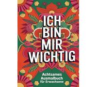 Malbuch für Erwachsene - Mandalas mit positiven Sprüchen: Ausmalbuch zur Entspannung, Achtsamkeit und Selbstliebe - 50 Motive zum Ausmalen