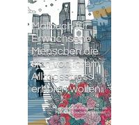 Malbuch für Erwachsene Menschen die sich von ihrem Alltagsstress erholen wollen.: Entfliehe dem Alltagsstress - ein Pinselstrich nach dem anderen!