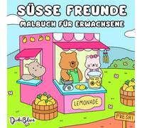 Malbuch für Erwachsene: Süße Freunde - Mit niedlichen Tieren, beruhigenden Szenen und herzerwärmenden Momenten