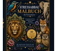 Malbuch für Erwachsene: Zum Stressabbau und Entspannung- Mandalas zum Ausmalen