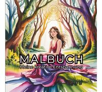 Malbuch für Erwachsene zur Entspannung: Frauen-Motive mit Mandala-Details & Affirmationen - Stressabbau, Achtsamkeit & kreative Selbstliebe