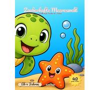 Malbuch für Kinder 4-8 Jahre süße Meeresmotive: 40 Bunte Unterwasser- Motive zum Ausmalen
