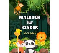 Malbuch für Kinder ab 3 Jahre: Großflächige einfache Motive: Dschungel- Zoo- und Haustiere für Kleinkinder
