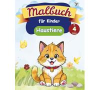 Malbuch für Kinder ab 4 - Haustiere