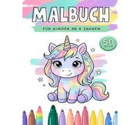 Malbuch für Kinder ab 4 Jahren: Einhörner
