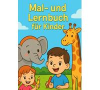 Malbuch für Kinder ab 4 Jahren - Tierfreunde | Pädagogisch wertvoll & liebevoll gestaltet: Spielerisch lernen, kreativ sein und zur Ruhe kommen - ganz ohne Bildschirm