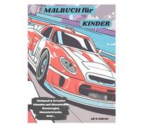 Malbuch für Kinder: Coole Autos und Rennwagen für kleine Künstler