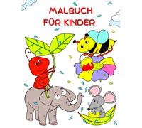 Malbuch für Kinder: Niedliche und lustige Tiere, große, leicht auszumalen Seiten für Kinder von 2 bis 8 Jahren