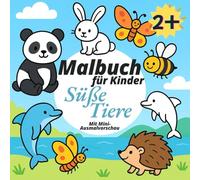 Malbuch für Kinder Süße Tiere Mit Mini-Ausmalvorschau: Malbuch für Kleinkinder 2-6 Jahre: Niedliche Tierbabys zum Ausmalen | für Vorschulkinder | 35 ... ab 2 Jahre | Geschenk | Jungs | Mädchen