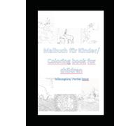 Malbuch für Kinder Teil Ausgabe/Coloring book for children part edition